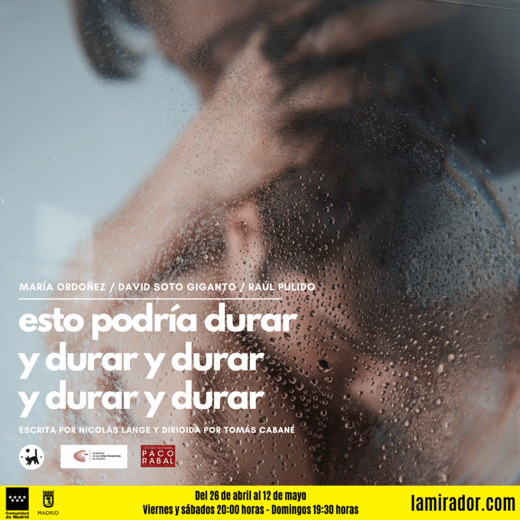 Cartel de nuestro próximo estreno «Esto podría durar y durar y durar y durar y durar» en la Sala&nbsp;Mirador